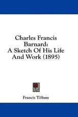Charles Francis Barnard - Francis Tiffany (author)