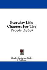 Everyday Life - Charles Benjamin Tayler (author), J B Owen (author), Jane Anne Winscom (author)