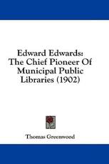 Edward Edwards - Thomas Greenwood (author)