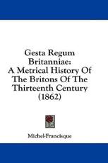 Gesta Regum Britanniae - Michel-Francisque (author)
