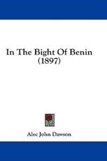 In the Bight of Benin (1897) - Alec John Dawson (author)