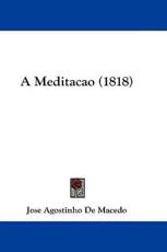 A Meditacao (1818) - Jose Agostinho De Macedo (author)