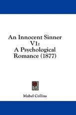An Innocent Sinner V1 - Mabel Collins (author)