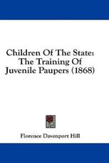 Children of the State - Florence Davenport Hill (author)