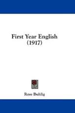 First Year English (1917) - Rose Buhlig (author)