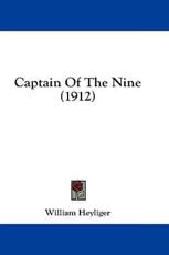Captain of the Nine (1912) - William Heyliger (author)
