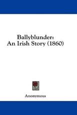Ballyblunder - Anonymous (author)