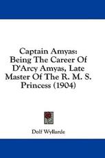 Captain Amyas - Dolf Wyllarde (author)