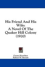 His Friend and His Wife - Cosmo Hamilton (author)