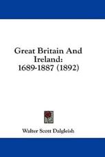 Great Britain and Ireland - Walter Scott Dalgleish (editor)