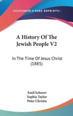 A History of the Jewish People V2 - Emil Schurer (author)