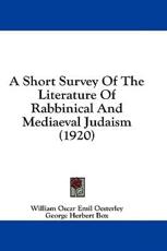 A Short Survey of the Literature of Rabbinical and Mediaeval Judaism (1920) - William Oscar Emil Oesterley (author)