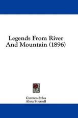 Legends from River and Mountain (1896) - Carmen Sylva (author)