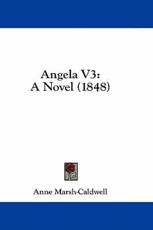 Angela V3 - Anne Marsh-Caldwell (author)