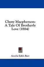 Cluny MacPherson - Amelia Edith Barr (author)