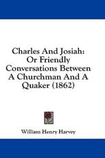 Charles and Josiah - William Henry Harvey (author)