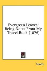 Evergreen Leaves - Toofie (author)