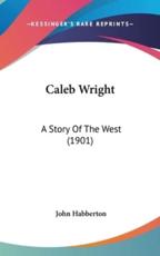 Caleb Wright - John Habberton (author)