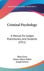 Criminal Psychology - Hans Gross (author)