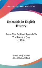 Essentials in English History - Albert Perry Walker (author)