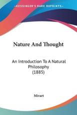 Nature And Thought - St George Mivart (author)