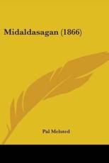 Midaldasagan (1866) - Pal Melsted (author)