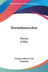 Normalmenschen - Georg Freiherrn Von Ompteda