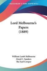 Lord Melbourne's Papers (1889) - William Lamb Melbourne (author)