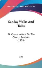 Sunday Walks And Talks - Zeta (author)