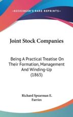 Joint Stock Companies - Richard Spearman E Farries (author)