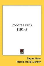 Robert Frank (1914) - Sigurd Ibsen (author)