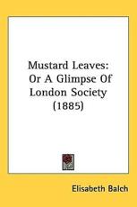 Mustard Leaves - Elisabeth Balch