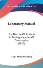 Laboratory Manual - Leslie Abram Waterbury (author)