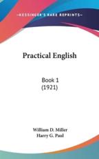 Practical English - William D Miller, Harry G Paul