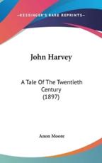 John Harvey - Anon Moore (author)