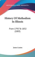 History of Methodism in Illinois - James Leaton (author)