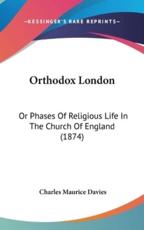 Orthodox London - Charles Maurice Davies (author)