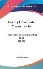 History Of Scituate, Massachusetts - Samuel Deane (author)