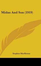 Midas and Son (1919) - Stephen MacKenna (author)