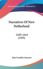 Narratives Of New Netherland - John Franklin Jameson (editor)