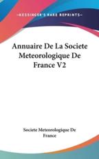 Annuaire De La Societe Meteorologique De France V2 - Societe Meteorologique De France