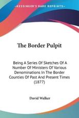 The Border Pulpit - Department of Australian Studies David Walker