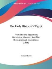 The Early History Of Egypt - Samuel Sharpe