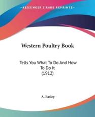Western Poultry Book - A Basley (author)