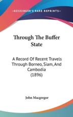 Through The Buffer State - John MacGregor (author)