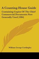 A Counting-House Guide - William George Cordingley