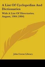 A List Of Cyclopedias And Dictionaries - John Crerar Library
