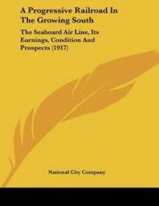 A Progressive Railroad In The Growing South - National City Company (author)