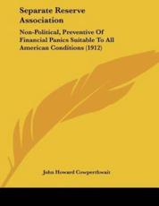 Separate Reserve Association - John Howard Cowperthwait (author)