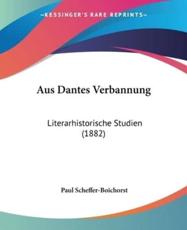Aus Dantes Verbannung - Paul Scheffer-Boichorst